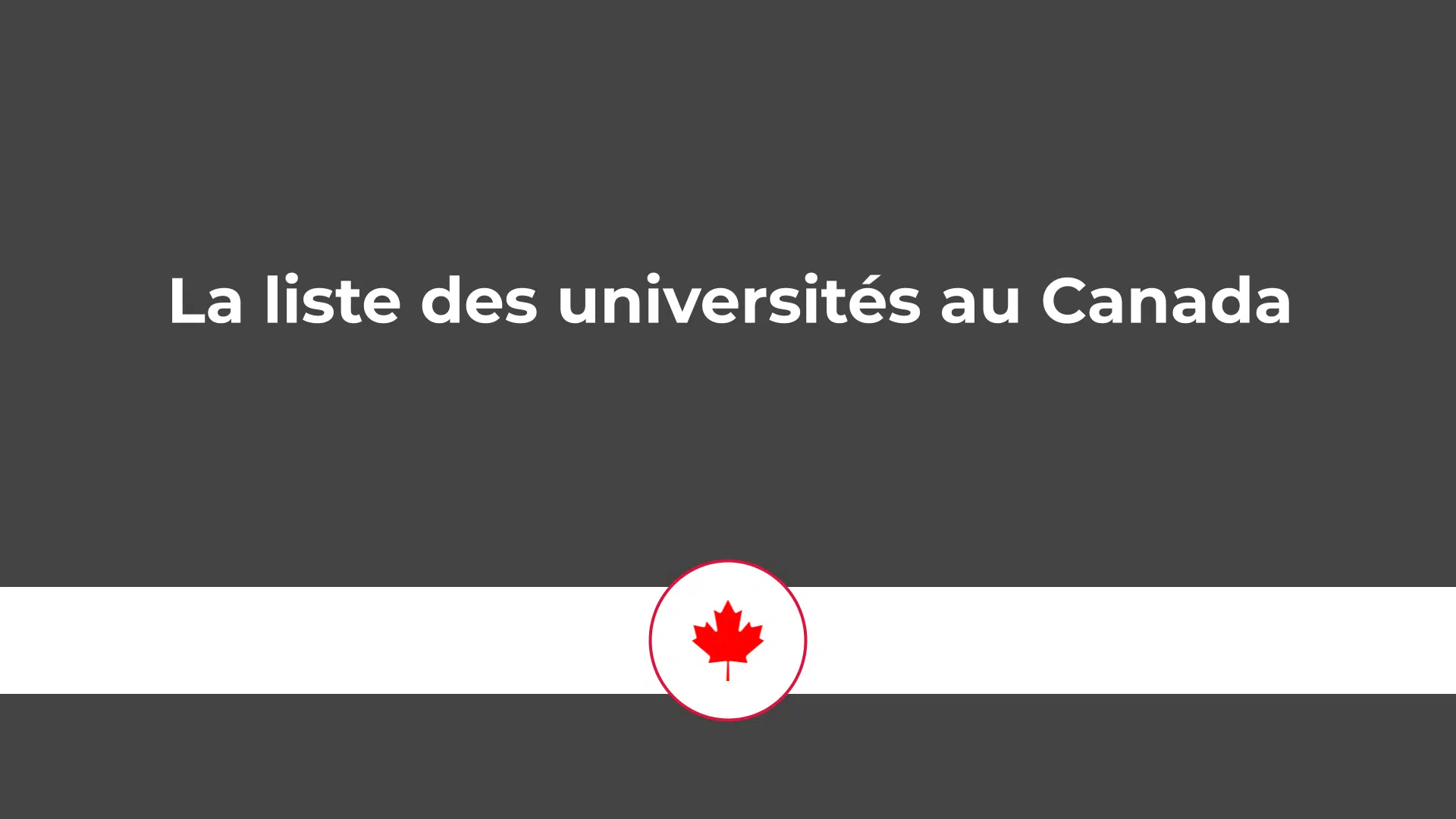 La liste des 89 universités publiques au Canada en 2025